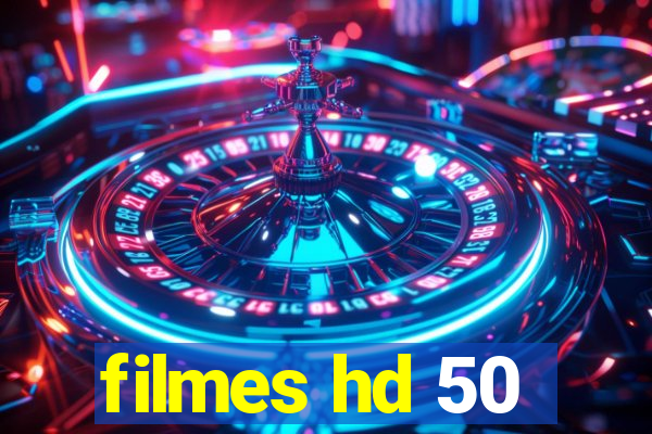 filmes hd 50